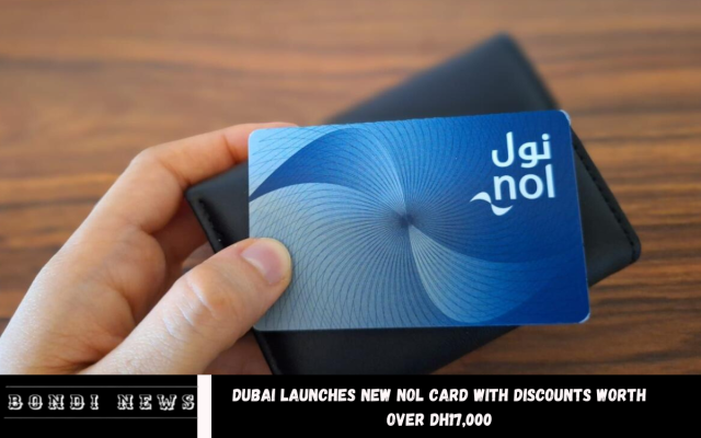 Dubai launches new Nol card with discounts worth over Dh17,000